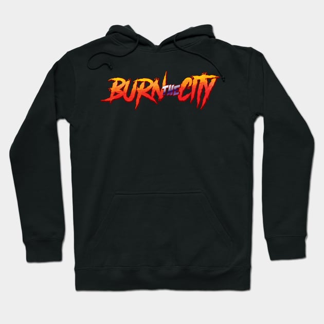 burn the city flame Hoodie by vaktorex